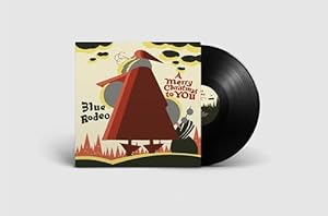 Blue Rodeo -  A Merry Christmas To You (Vinyl)
