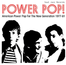 Load image into Gallery viewer, Soul Jazz Records presents - RSD2026 - POWER POP! American Power Pop For The Now Generation 1977-81 (LP)