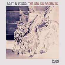 Load image into Gallery viewer, Zeus - Lost & Found: The Say Us Archives (LP)