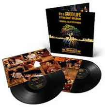 Load image into Gallery viewer, Original Cast Recording - It's a Good Life if You Don't Weaken (Songs by the Tragically Hip) (2LP)