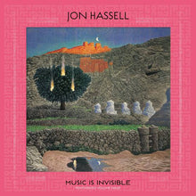 Load image into Gallery viewer, Hassell, Jon - Music Is Invisible (Pentimento Volume Three) (LP)