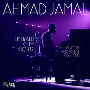 Jamal, Ahmad - 2023BF - Emerald City Nights 1966-68: Live At The Penthouse (2LP-180g)