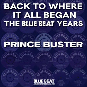 Prince Buster - Back To Where It All Began The Blue Beat Years 2024RSD