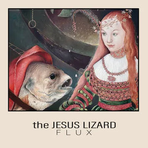 Jesus Lizard	2025RSD - Flux EP (etched 12" black vinyl)