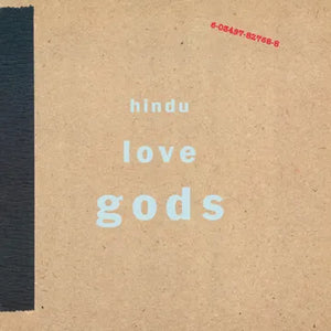 Hindu Love Gods	2025RSD - Hindu Love Gods (180g black vinyl)