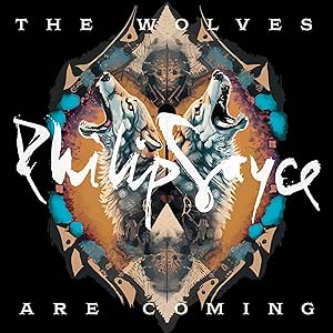 Sayce, Philip	- The Wolves Are Coming (Cd)