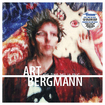 Bergmann, Art - 2025RSD - What Fresh Hell Is This? (2LP-dlx)