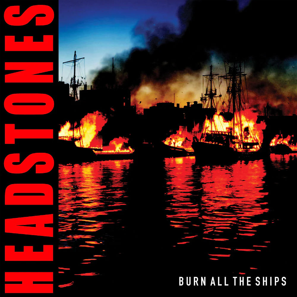 Headstones - Burn All the Ships (Cd)