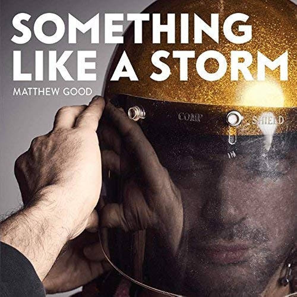 MATTHEW GOOD - SOMETHING LIKE A STORM (LP)