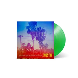 Dogstar - Somewhere Between The Powerlines And Palm Trees (LP)