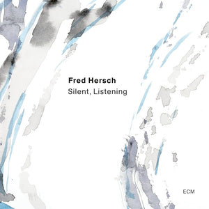 Fred Herschel - Silent, Listening (LP)