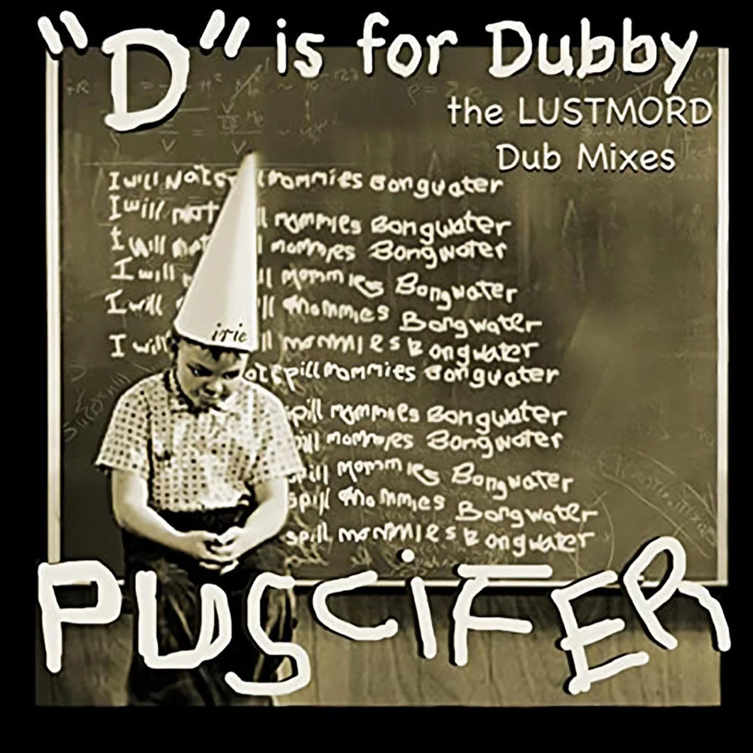 Puscifer - “D” Is For Dubby (LP)