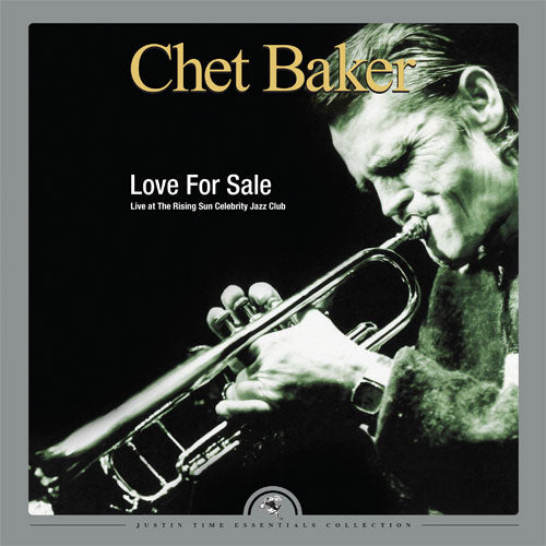 Chet Baker - Love for Sale (2LP Live Montreal - Rising Sun Celebrity Jazz Club)