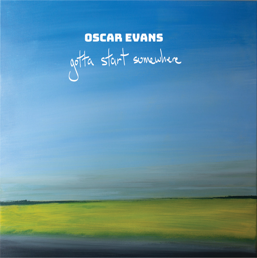 Oscar Evans - Gotta Start Somewhere (Cd Ep)