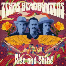 Load image into Gallery viewer, Texas Headhunters - Rise and Shine (CD)
