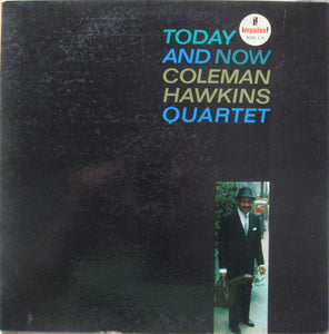 Hawkins, Coleman Quartet	- Today and Now (Verve By Request Series)