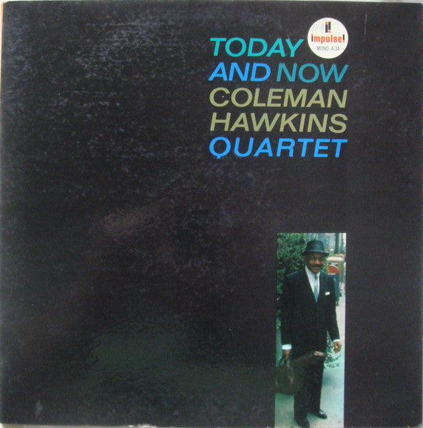 Hawkins, Coleman Quartet	- Today and Now (Verve By Request Series)