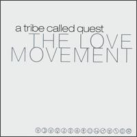A Tribe Called Quest -The Love Movement (3LP/black vinyl w/bonus) 25th Ann.