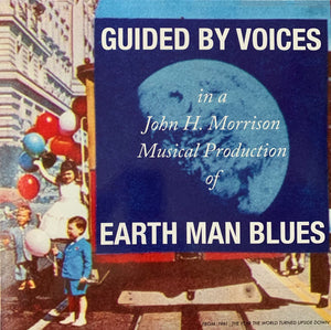 Guided by Voices - Earth man blues (lp)