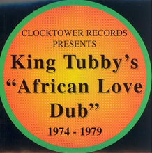 Load image into Gallery viewer, King Tubby - African Love Dub 1974-1979 (Lp)

