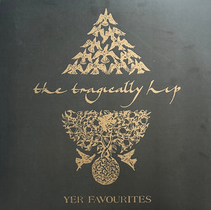 The Tragically Hip - Yer Favourites (Vol 2 W/Poster)