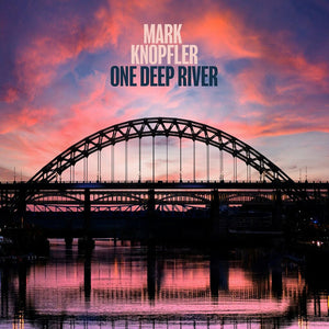 Knopfler, Mark - One Deep River (2CD/deluxe)