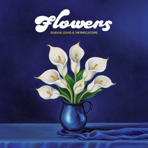 Durand Jones & The Indications - Flowers (black vinyl)