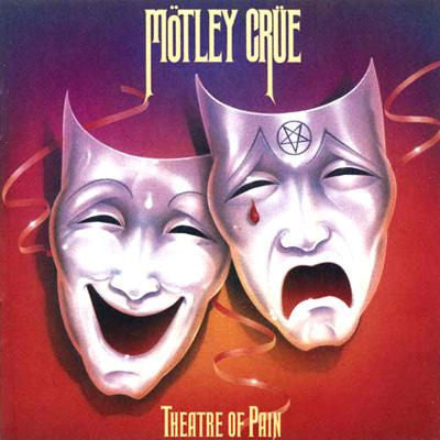 Motley Crue - Theatre of Pain (40th ann.)