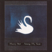 Load image into Gallery viewer, Mazzy Star -	Among My Swan (standard black vinyl) (LP)
