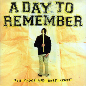 A Day To Remember - For Those Who Have Heart (remixed & remastered reissue)