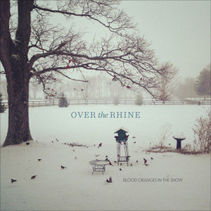 Over the Rhine - Blood Oranges In The Snow  (LP)