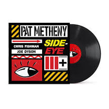 Load image into Gallery viewer, Metheny, Pat	- Side-Eye III+ (2LP)
