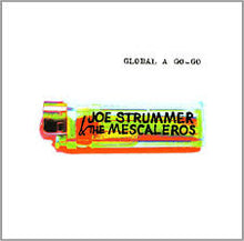 Load image into Gallery viewer, Joe Strummer &amp; The Mescaleros - 2026RSD - Global a Go-Go (2LP-splatter vinyl) (LP)
