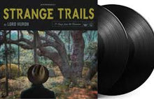 Load image into Gallery viewer, Lord Huron -  Strange Trails (180 Gm Black Vinyl) (LP)
