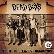 Load image into Gallery viewer, Dead Boys - From The Sleaziest Catacombs (Live Bootleg Series) (Only 350 copies made) (LP)
