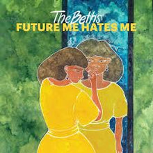 Load image into Gallery viewer, The Beths - Future Me Hates Me (LP)
