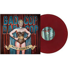 Load image into Gallery viewer, Bad Cop/Bad Cop - Not Sorry (burgundy vinyl) (LP)
