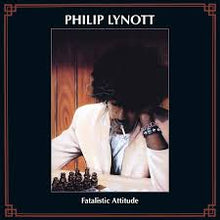 Load image into Gallery viewer, Lynott, Phil - Fatalistic Attitude (LP)
