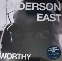 Load image into Gallery viewer, East, Anderson - Worthy (overnite blue vinyl) (LP)
