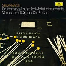 Load image into Gallery viewer, Reich, Steve - Drumming/Music for Mallet../Six Pianos (3LP) (Original Source) (LP)
