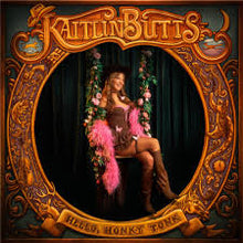 Load image into Gallery viewer, Butts, Kaitlin - Hello, Honky Tonk (pink vinyl) (LP)
