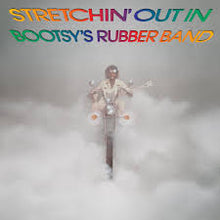 Load image into Gallery viewer, Collins, Bootsy - Stretchin' Out in Bootsy's Rubber Band (Rhino Reserve) (Spirit of 76) (LP)
