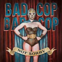 Load image into Gallery viewer, Bad Cop/Bad Cop - Not Sorry (burgundy vinyl) (LP)
