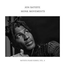 Load image into Gallery viewer, Batiste, Jon - Monk Movements: Batiste Piano Series, Vol. 4 (LP)
