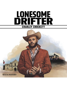 Crockett, Charley	Lonesome Drifter (180g-black vinyl)