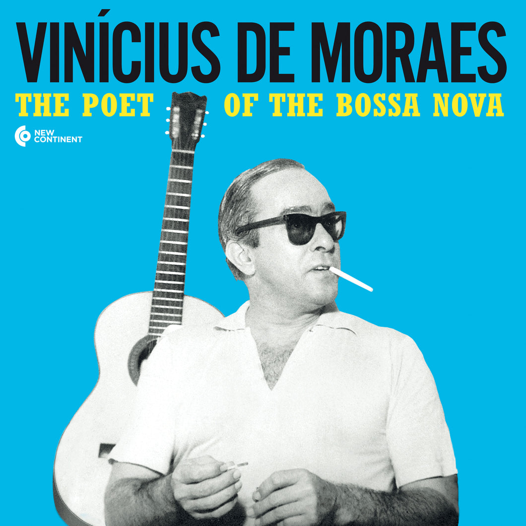 Vinicius De Moraes-The Poet Of The Bossa Nova