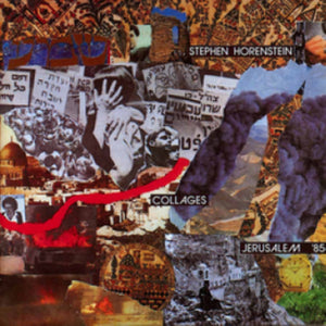 Stephen Horenstein-Collages: Jerusalem '85