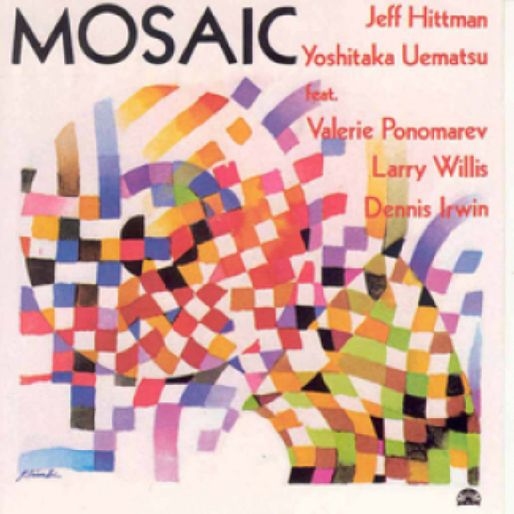 Jeff Hittman & Yoshitaka Uematsu-Mosaic
