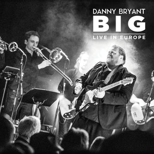 Danny Bryant-Big