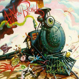 4 NON BLONDES BIGGER BETTER